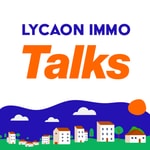Logo of the podcast Lycaon Immo Talks : décryptage des tendances du marché immobilier Podcast Lycaon Immo Talks : décryptage des tendances du marché immobilier
