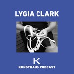 Logo of the podcast LYGIA CLARK RETROSPEKTIVE Podcast LYGIA CLARK RETROSPEKTIVE