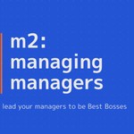 Logo of the podcast M2: Managing Managers Podcast M2: Managing Managers