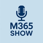 Logo of the podcast M365.FM - Modern work, security, and productivity with Microsoft 365