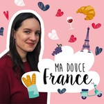 Logo of the podcast Ma Douce France Podcast Ma Douce France