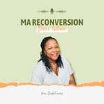 Logo of the podcast Ma reconversion sans tabou Podcast Ma reconversion sans tabou