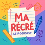 Logo of the podcast Ma Récré Podcast Ma Récré