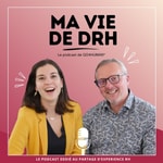 Logo of the podcast Ma Vie de DRH Podcast Ma Vie de DRH