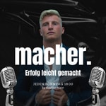 Logo of the podcast MACHER - Erfolg für Unternehmer leicht gemacht. Podcast MACHER - Erfolg für Unternehmer leicht gemacht.