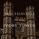 Logo of the podcast Machiavelli in the Ivory Tower Podcast Machiavelli in the Ivory Tower
