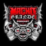 Macho Grande Podcast, Metal Podcast, Rock, Alternative