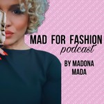 Logo of the podcast Mad for Fashion Podcast Mad for Fashion