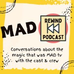 Logo of the podcast MAD REWIND with Brandee Stilwell Podcast MAD REWIND with Brandee Stilwell