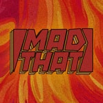 Logo of the podcast MAD THAT w/ Harry Robinson & Carl Reigler Podcast MAD THAT w/ Harry Robinson & Carl Reigler