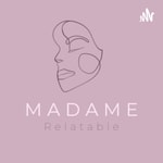 Madame Relatable 🧋 Madame Relatable 🧋