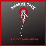 Logo of the podcast Madame Talk Podcast Madame Talk