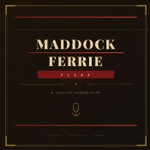 Podcast Maddock Ferrie Files