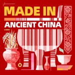 Logo of the podcast Made in Ancient China Podcast Made in Ancient China