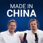Made in China Podcast Made in China