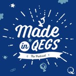 Logo of the podcast Made in QEGS Podcast Made in QEGS