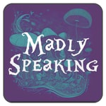 Logo of the podcast Madly Speaking Podcast Madly Speaking