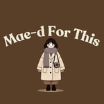 Logo of the podcast Mae-d For This Podcast Mae-d For This