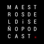 Logo of the podcast Maestros del Diseño Podcast Maestros del Diseño