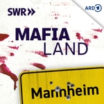 MAFIA LAND - Die deutsche Spur Podcast MAFIA LAND - Die deutsche Spur