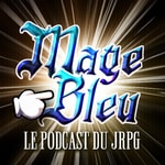 Logo of the podcast Mage Bleu - Podcast JRPG Podcast Mage Bleu - Podcast JRPG
