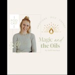 Podcast Magic and the Oils – Der Podcast
