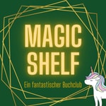 Logo of the podcast Magic Shelf. Ein fantastischer Buchclub Podcast Magic Shelf. Ein fantastischer Buchclub