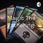 Logo of the podcast Magic The gathering Podcast Magic The gathering