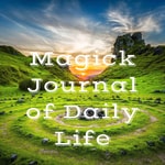 Logo of the podcast Magick Journal of Daily Life Podcast Magick Journal of Daily Life