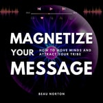 Logo of the podcast Magnetize Your Message Podcast Magnetize Your Message