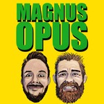 Logo of the podcast Magnus Opus Podcast Magnus Opus