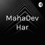 Podcast MahaDev Har