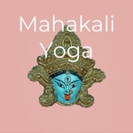Logo of the podcast Mahakali Yoga Podcast Mahakali Yoga