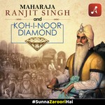 Logo of the podcast Maharaja Ranjit Singh and Kohinoor Diamond Podcast Maharaja Ranjit Singh and Kohinoor Diamond