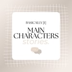 Logo of the podcast Main Characters Stories Podcast Main Characters Stories
