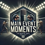 Logo of the podcast Main Event Moments Podcast Main Event Moments