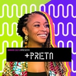 Logo of the podcast Mais Preta Podcast Mais Preta