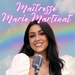 Logo of the podcast Maitresse Marie Martinat Podcast Maitresse Marie Martinat