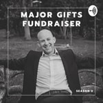 Logo of the podcast Major Gifts Fundraiser