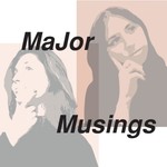 Logo of the podcast MaJor Musings Podcast MaJor Musings