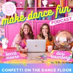Make Dance Fun Podcast Make Dance Fun