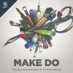 Logo of the podcast Make Do Podcast Make Do