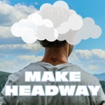 Make Headway Podcast Make Headway
