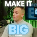 Logo of the podcast Make It Big with Hayden Davidson Podcast Make It Big with Hayden Davidson