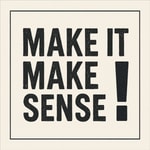 Podcast Make It Make Sense!