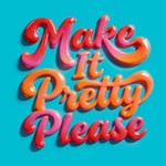 Logo of the podcast Make It Pretty Please Podcast Make It Pretty Please