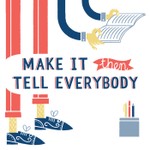 Logo of the podcast Make It Then Tell Everybody Podcast Make It Then Tell Everybody
