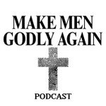 Logo of the podcast Make Men Godly Again Podcast Make Men Godly Again