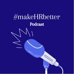 Logo of the podcast #makeHRbetter Podcast #makeHRbetter