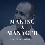 Logo of the podcast Making a Manager Podcast Making a Manager